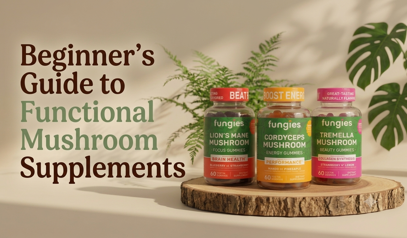 Beginner’s Guide to Functional Mushroom Supplements